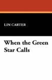When the Green Star Calls [Click for larger image]