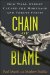 Chain of Blame : How Wall Street Caused the Mortgage and Credit Crisis cover