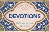 Devotions : Wisdom from the Cradle of Civilization [Click for larger image]