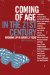 Coming of Age in the 21st Century : Growing Up in America Today cover