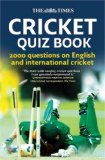 The Times Cricket Quiz Book : 200 Questions on English and International Cricket [Click for larger image]