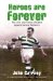 Heroes Are Forever : The Life and Times of Celtic Legend Jimmy Mcgrory cover