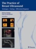 The Practice of Breast Ultrasound : Techniques, Findings, Differential Diagnosis [Click for larger image]