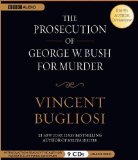 The Prosecution of George W. Bush For Murder [Click for larger image]