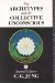 The Archetypes and the Collective Unconscious cover