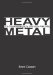 Heavy Metal : The Essentail Bibliography of American Railroading cover