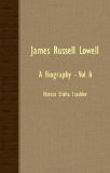 James Russell Lowell : Biography [Click for larger image]