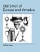 Old Silver of Europe and America cover