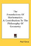 The Foundations of Mathematics : A Contribution to the Philosophy of Geometry [Click for larger image]
