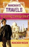 Manchan's Travels : A Journey through India [Click for larger image]