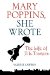 Mary Poppins, She Wrote : The Life of P. L. Travers cover