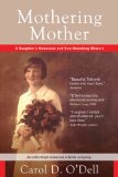 Mothering Mother : A Daughter's Humorous and Heartbreaking Memoir [Click for larger image]