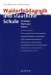 Waldorfpadagogik Und Staatliche Schule : Grundlagen, Erfahrungen, Projekte cover