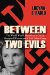  Between Two Evils: The World War II Memoir of a Girl in Occupied Warsaw and a Nazi Labor Camp