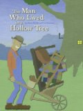 The Man Who Lived in a Hollow Tree [Click for larger image]