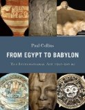 From Egypt to Babylon : The Imperial Age 1500-500 Bc [Click for larger image]