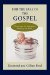 For the Sake of the Gospel : Throw Out the Bathwater, but Keep the Baby cover