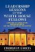 Secrets of the White House Fellows : The Making of America's Leadership Elite cover