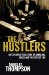 The Hustlers : An Explosive True Story of Gambling, Greed and the Perfect Con cover