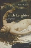 French Laughter : Literary Humour from Diderot to Tournier [Click for larger image]