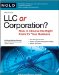 LLC OR CORPORATION? : How to Choose the Right Form for Your Business cover