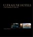  UltraLuxe Hotels: The Experience Awaits...