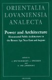 Power and Architecture : Monumental Public Architecture in the Bronze Age Near East and Aegean Proceedings of the International Conference Power and Architure Organized by th [Click for larger image]