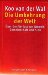 Die Umkehrung Der Welt : uber Den Verlust Von Umwelt, Gemeinschaft Und Sinn cover