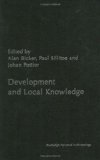 Development and Local Knowledge : New Approaches to Issues in Natural Resources Management, Conservation, and Agriculture [Click for larger image]