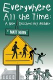 Everywhere All the Time : A New Deschooling Reader [Click for larger image]