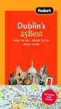 Fodor's Dublin's 25 Best [Click for larger image]
