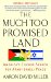 The Much Too Promised Land : America's Elusive Search for Arab-Israeli Peace cover