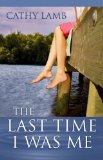 The Last Time I Was Me [Click for larger image]