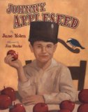 Johnny Appleseed : The Legend and the Truth [Click for larger image]
