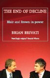 The End of Decline : Blair and Brown in Power [Click for larger image]