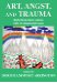 Art, Angst, and Trauma : Right Brain Interventions With Developmental Issues cover