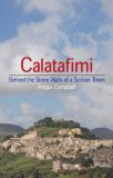 Calatafimi : Behind the Stone Walls of a Sicilian Town [Click for larger image]