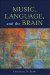  Music, Language and the Brain