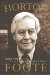 Horton Foote : A Literary Biography cover