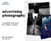 Advertising Photography : A Straightforward Guide to a Complex Industry cover