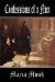 Confessions of a Nun : Or, the Reality of Roman Catholicism Revealed by Awful Disclosures of Convent Life in 1800s Canada cover