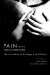Pain and Its Transformations : The Interface of Biology and Culture cover