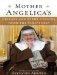 Mother Angelica's Private and Pithy Lessons from the Scriptures : Library Edition cover