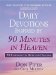 Daily Devotions Inspired by 90 Minutes in Heaven : 90 Readings of Hope and Healing cover