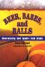 Beer, Babes, and Balls : Masculinity and Sports Talk Radio cover