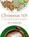 Christmas 101 : Celebrate the Holiday Season from Christmas to New Year's cover