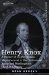 Henry Knox : A Soldier of the Revolution, Major-general in the Continental Army and Washington's Chief of Artillery cover
