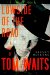  Lowside of the Road: A Life of Tom Waits
