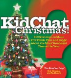 Kidchat Christmas : 200 Questions to Make You Think, Talk, and Giggle About Everyone's Favorite Holiday [Click for larger image]
