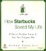 How Starbucks Saved My Life : A Son of Privilege Learns to Live Like Everyone Else cover